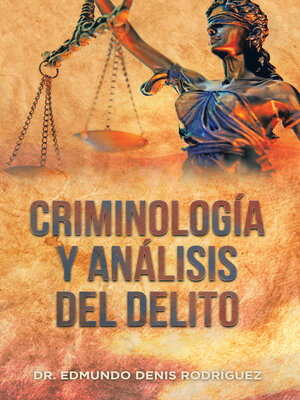 cover image of Criminología Y Análisis Del Delito